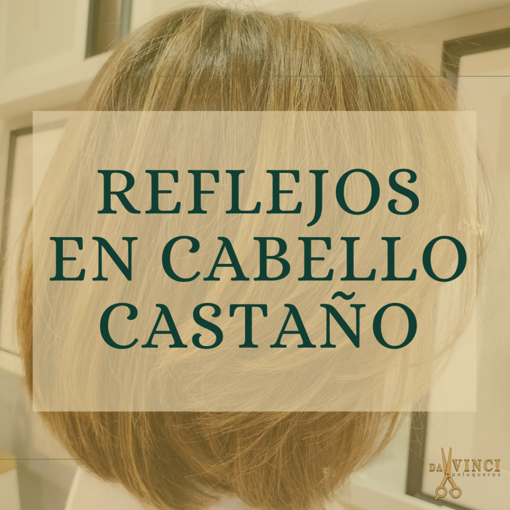 reflejos cabello castaño